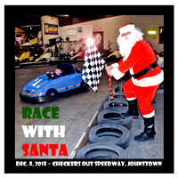12082018: RACE WITH SANTA AT CHECKERS OUT SPEEDWAY